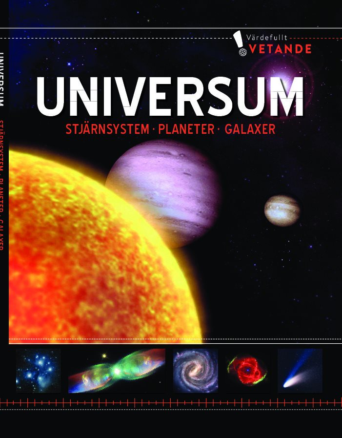 Universum, stjärnsystem, planeter, galaxer:värdefullt vetande