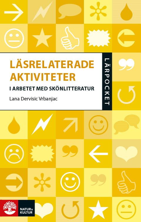 Lärpocket Läsrelaterade aktiviteter i arbetet med skönlitteratur