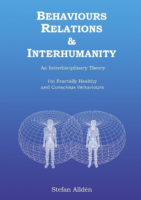 Behaviours Relations and Interhumanity : An Interdisciplinary Theory on Fra