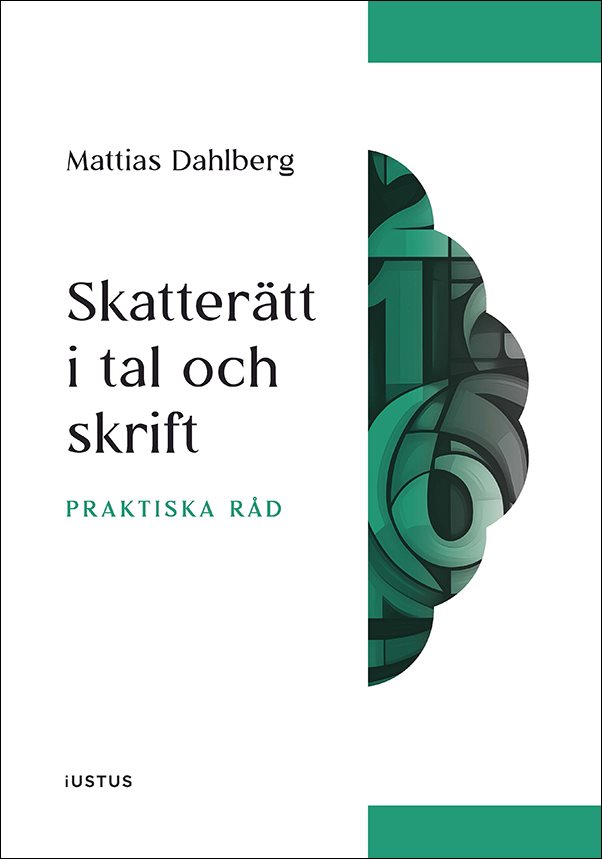 Skatterätt i tal och skrift : Praktiska råd