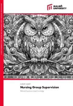 Nursing group supervision : reflected experience-based knowledge